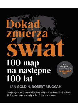 Dokąd Zmierza Świat 100 Map na następne 100 Lat