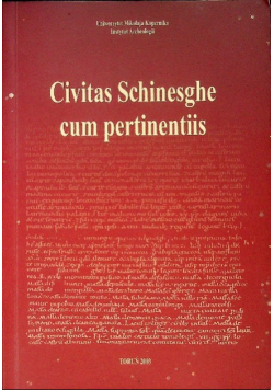 Civitas Schinesghe cum pertinentiis
