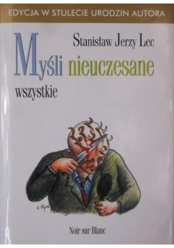 Myśli nieuczesane wszystkie