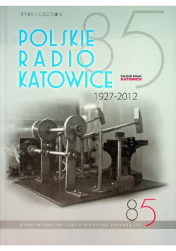 Polskie Radio Katowice 1927-2012