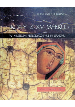 Ikony z XV wieku w muzeum historycznym w sanoku