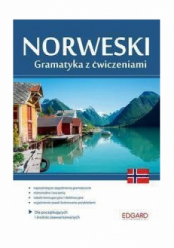Norweski. Gramatyka z ćwiczeniami