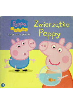 Zwierzątko peppy Część 3