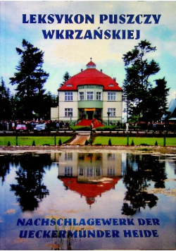 Leksykon puszczy wkrzańskiej