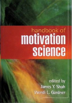 Handbook of Motivation Science