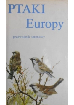 Ptaki Europy  Przewodnik terenowy
