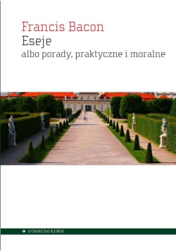 Eseje albo porady praktyczne i moralne