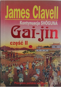 Kontynuacja Shoguna Gai jin Część  II