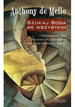 Szukaj Boga we wszystkim