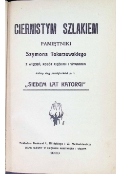 Ciernistym Szlakiem Pamiętniki Szymona Tokarzewskiego 1909 r.