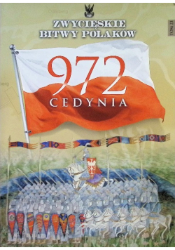 Zwycięskie bitwy Polaków Tom 23 972 Cedynia