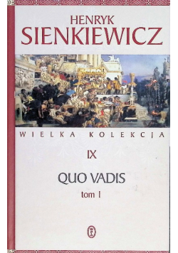 Wielka kolekcja Tom IX Quo vadis Tom 1