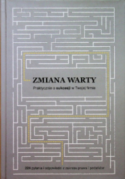 Zmiana warty Praktycznie o sukcesji w Twojej firmie