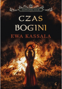 Słowiański szlak Tom 1 Czas Bogini