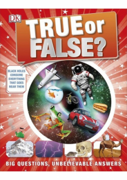 True or False?