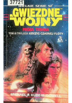Gwiezdne Wojny Kryzys czarnej floty Tom III  Próba tyrana