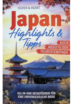 Japan: Highlights & Tipps
