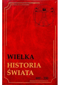 Wielka historia świata Tom III 600 - 330