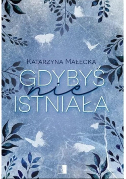 Gdybyś nie istniała