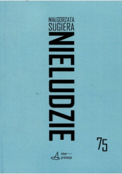 Nieludzie Donosy ze sztucznych natur