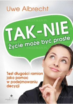Tak-Nie Życie może być proste, nowa