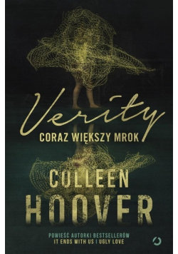 Verity. Coraz większy mrok