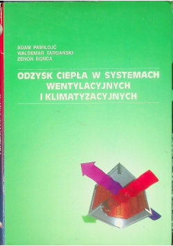 Odzysk ciepła w systemach wentylacyjnych i klimatyzacyjnych