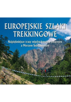 Europejskie szlaki trekkingowe