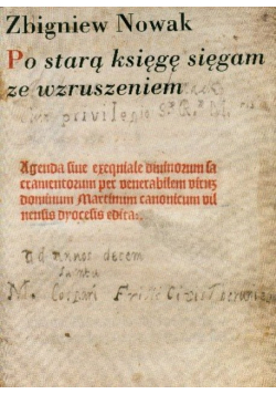 Po starą księgę sięgam ze wzruszeniem