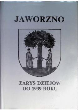 Jaworzno Zarys dziejów do 1939 roku
