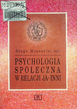 Psychologia społeczna w relacji Ja inni