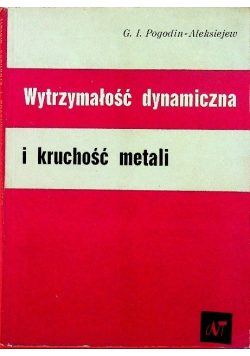 Wytrzymałość dynamiczna i kruchość metali