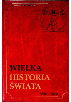 Wielka historia świata Tom 15 1848-1870