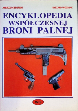 Ilustrowana encyklopedia współczesnej broni palnej