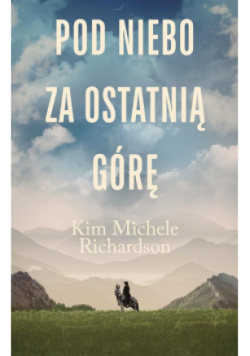 Pod niebo za ostatnią górę