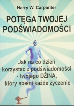 Potęga Twojej podświadomości