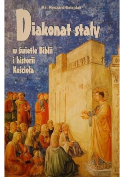 Diakonat stały w świetle Biblii i historii Kościoła