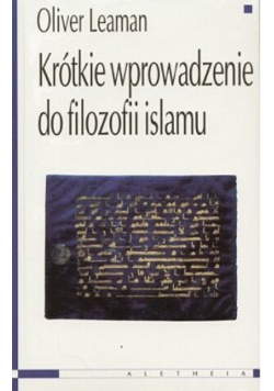Krótkie wprowadzenie do Filozofii islamu