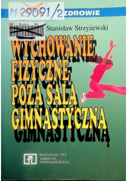 Wychowanie fizyczne poza salą Gimnastyczną