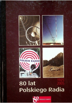 80 lat Polskiego Radia. Kalendarium 1925-2005