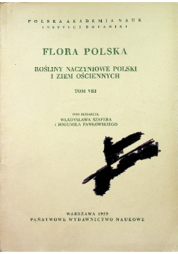 Flora Polska rośliny naczyniowe polski  i ziem ościennych tom VIII