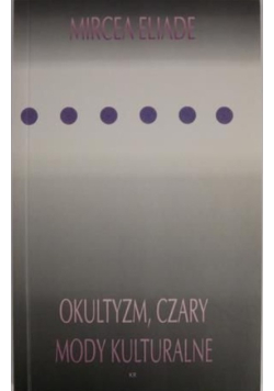 Okultyzm, czary, mody kulturalne