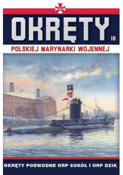 Okręty Polskiej Marynarki Wojennej Tom 18