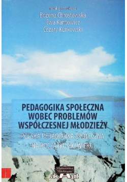Pedagogika społeczna wobec problemów współczesnej młodzieży