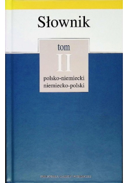 Słownik polsko-niemiecki, niemiecko-polski Tom II