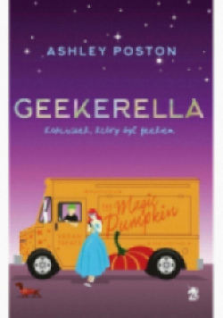 Geekerella Kopciuszek który był geekiem