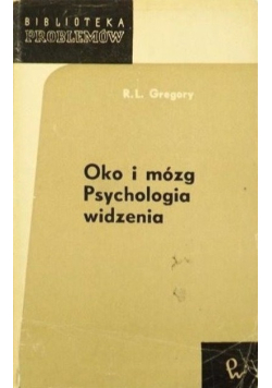 Oko i mózg. Psychologia widzenia