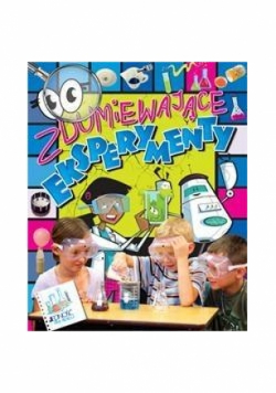 Zdumiewające eksperymenty