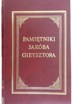 Pamiętniki Jakóba Gieysztora Tom II