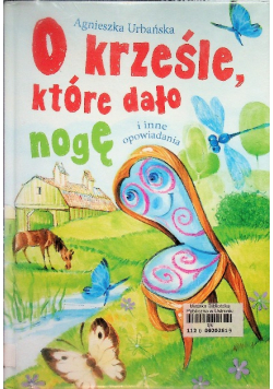 O krześle, które dało nogę i inne opowiadania